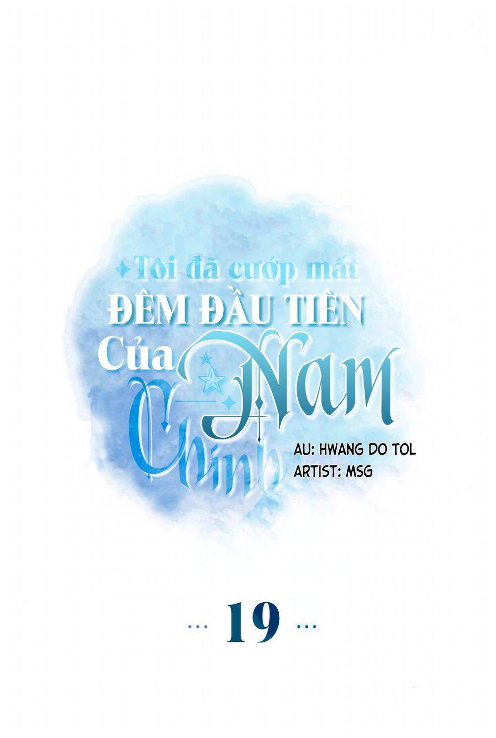 Tôi Đã Cướp Mất Đêm Đầu Tiên Của Nam Chính Chapter 19 - 23