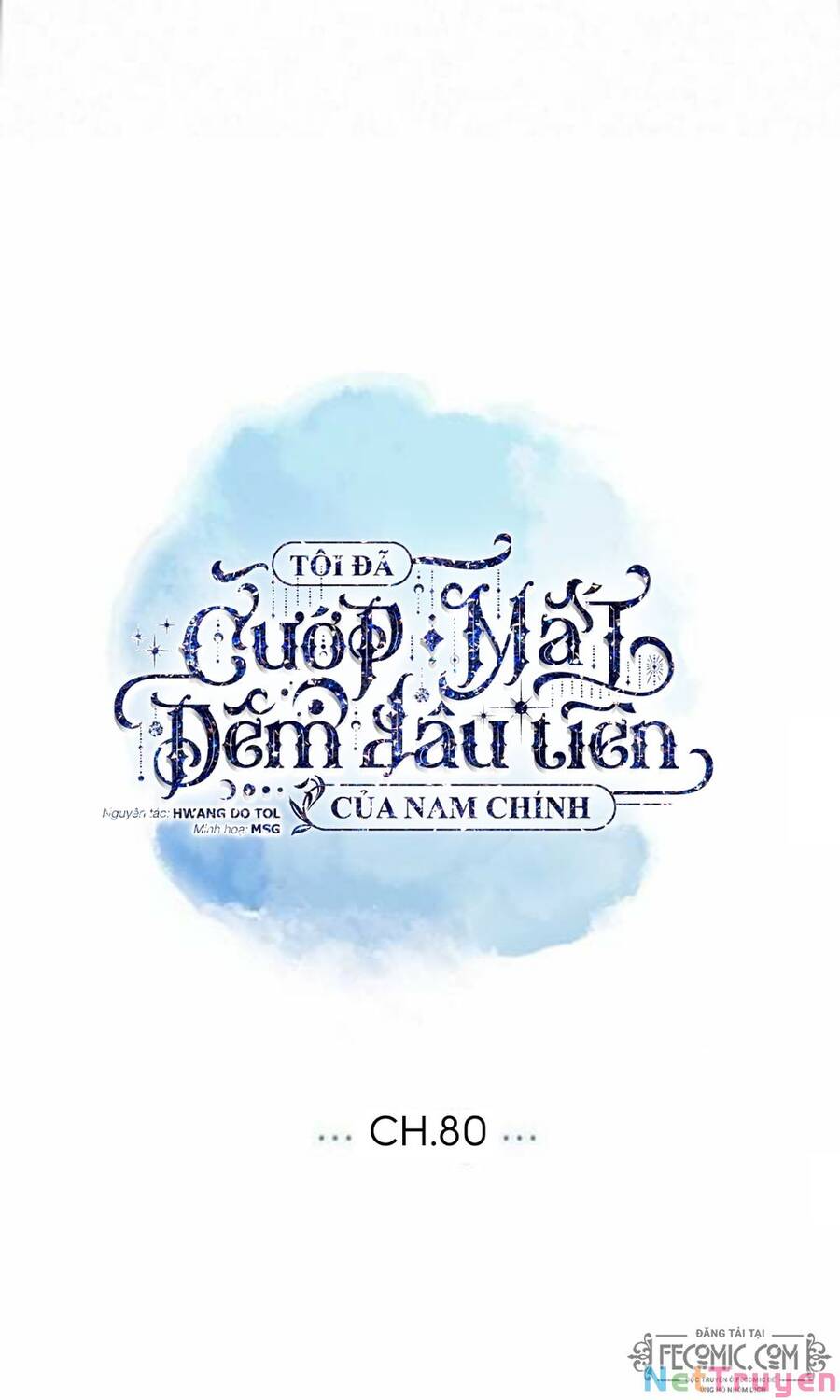 Tôi Đã Cướp Mất Đêm Đầu Tiên Của Nam Chính Chapter 80 - 12