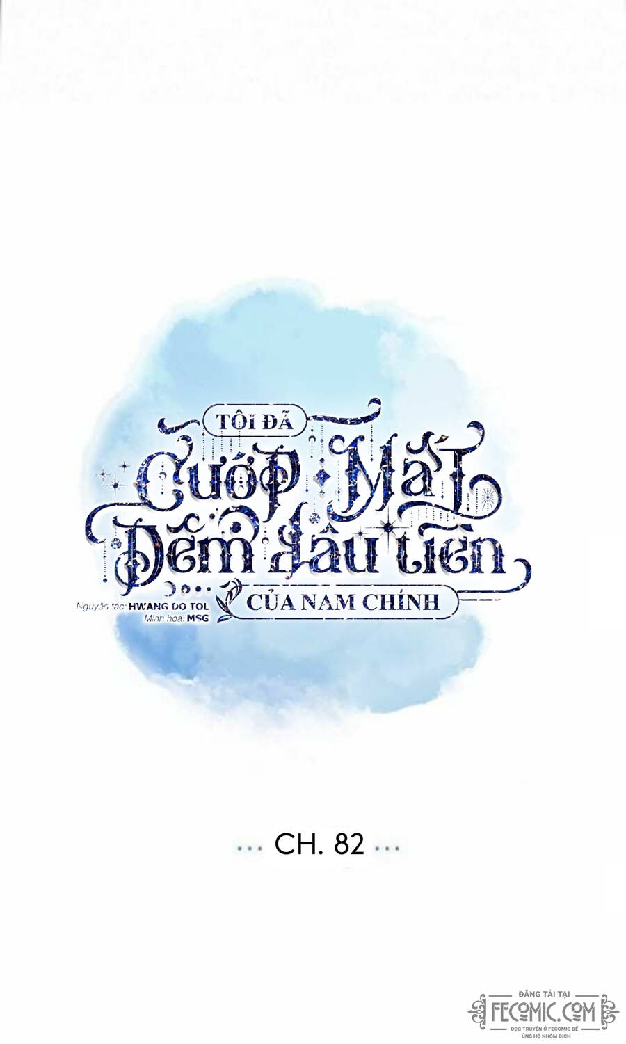 Tôi Đã Cướp Mất Đêm Đầu Tiên Của Nam Chính Chapter 82 - 4