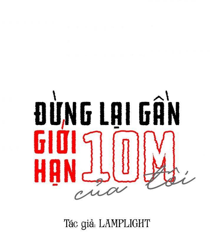 Đừng Lại Gần Giới Hạn 10M Của Tôi Chapter 78 - 11