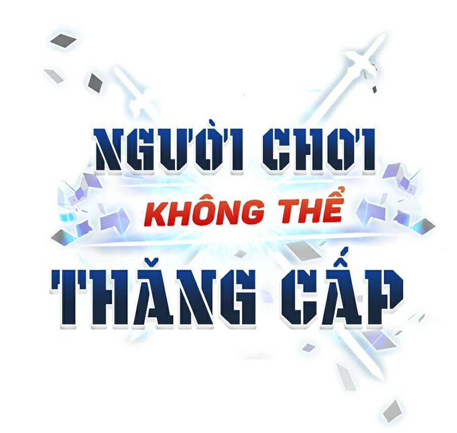 Người Chơi Không Thể Thăng Cấp Chapter 49 - 145