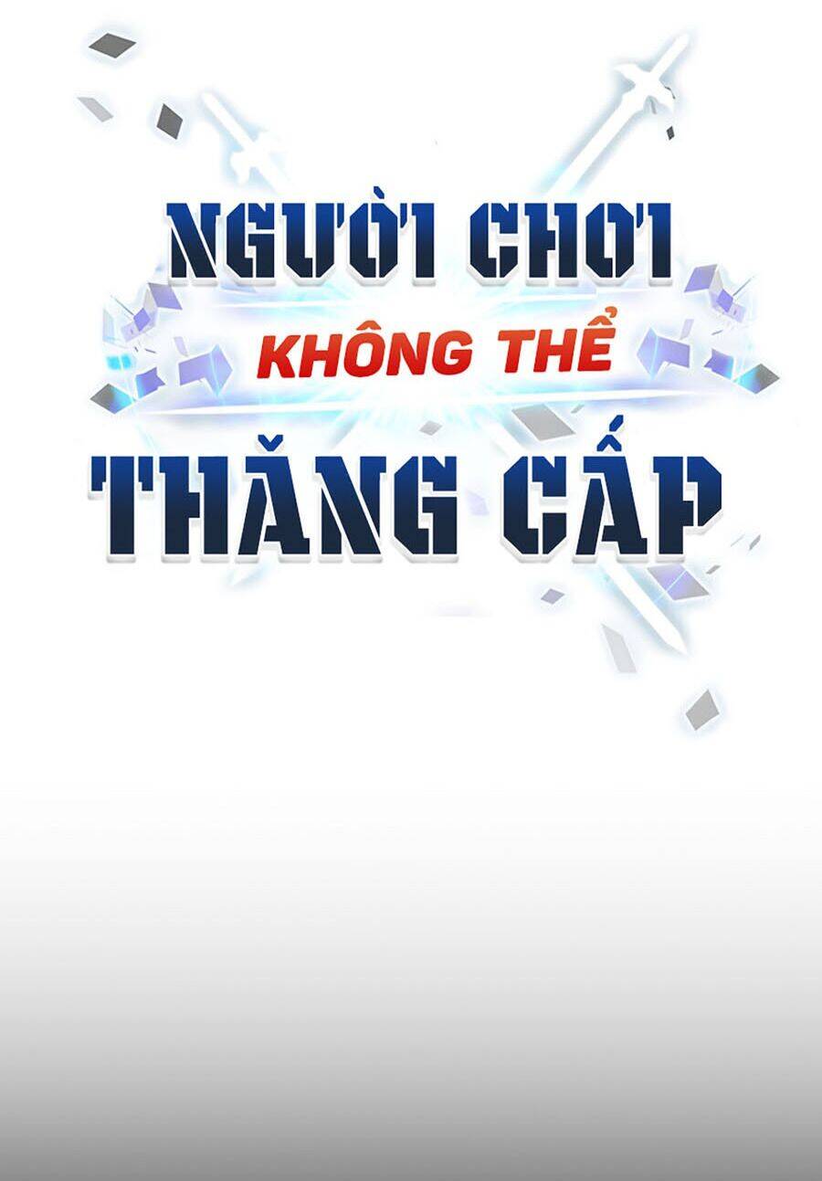 Người Chơi Không Thể Thăng Cấp Chapter 5 - 6