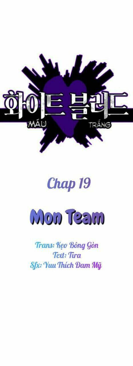 Máu Trắng Chapter 19 - 2