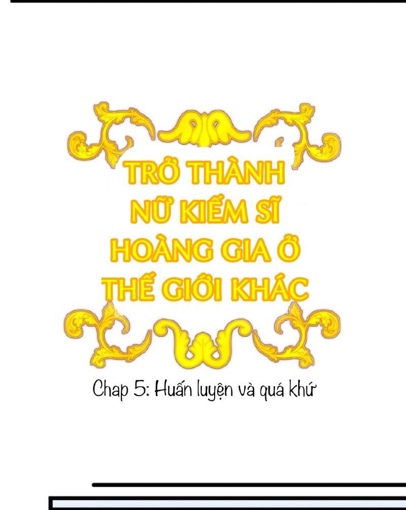 Trở Thành Nữ Kiếm Sĩ Hoàng Gia Ở Thế Giới Khác Chapter 5 - 17