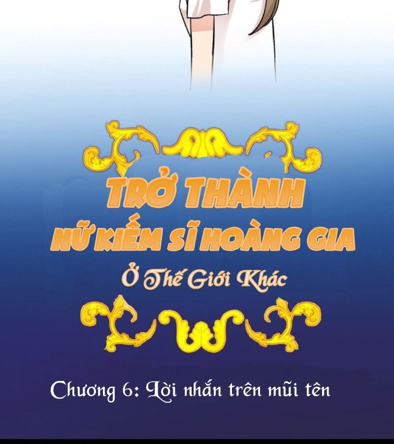 Trở Thành Nữ Kiếm Sĩ Hoàng Gia Ở Thế Giới Khác Chapter 6 - 10