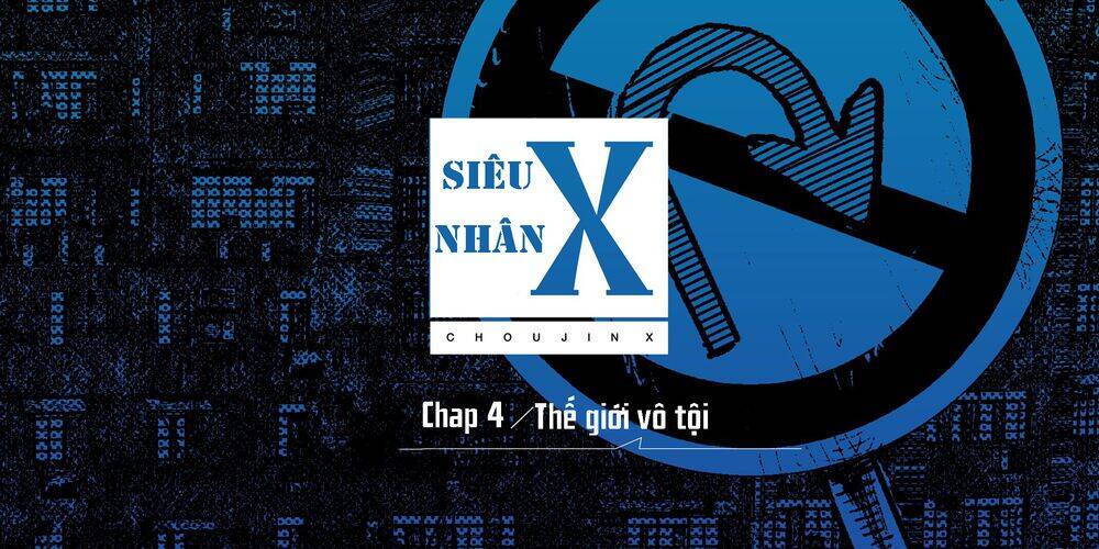 Siêu Nhân X Chapter 4 - 4