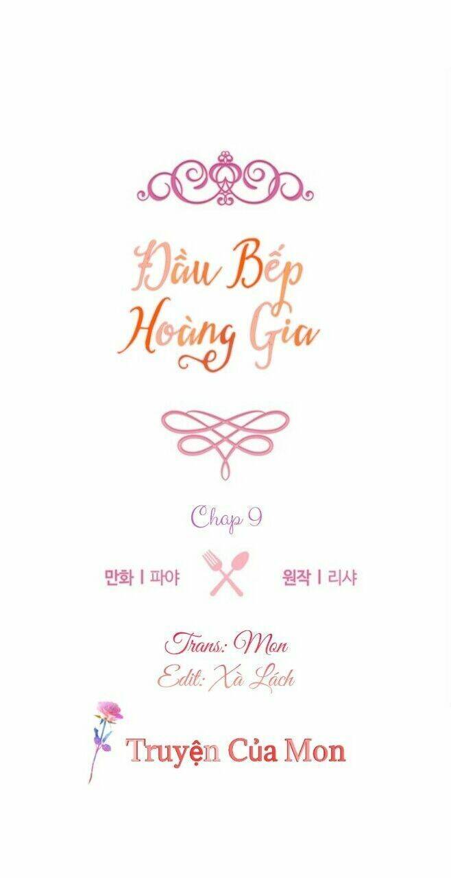 Đầu Bếp Hoàng Gia Chapter 9 - 1