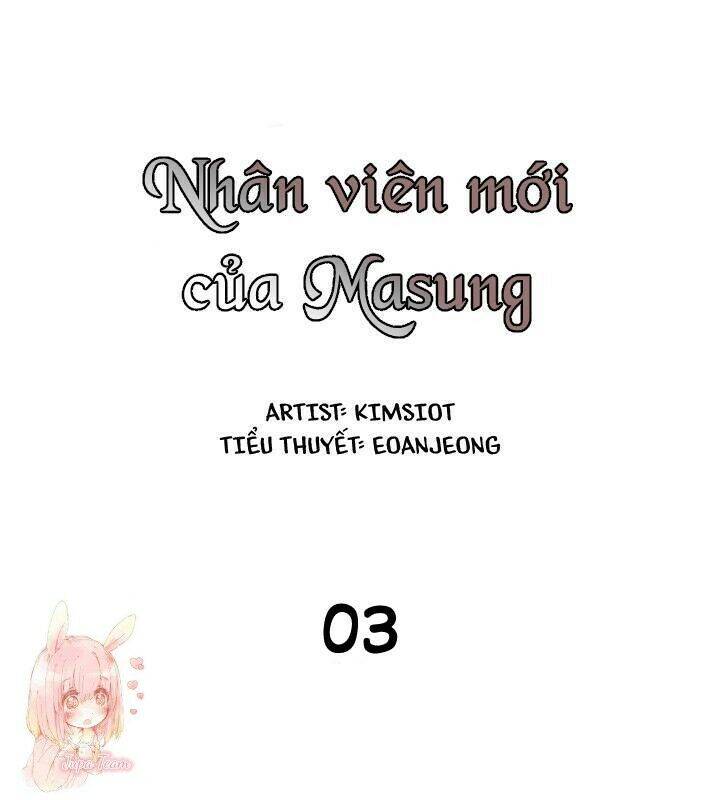 Nhân Viên Mới Của Masung Chapter 3 - 11