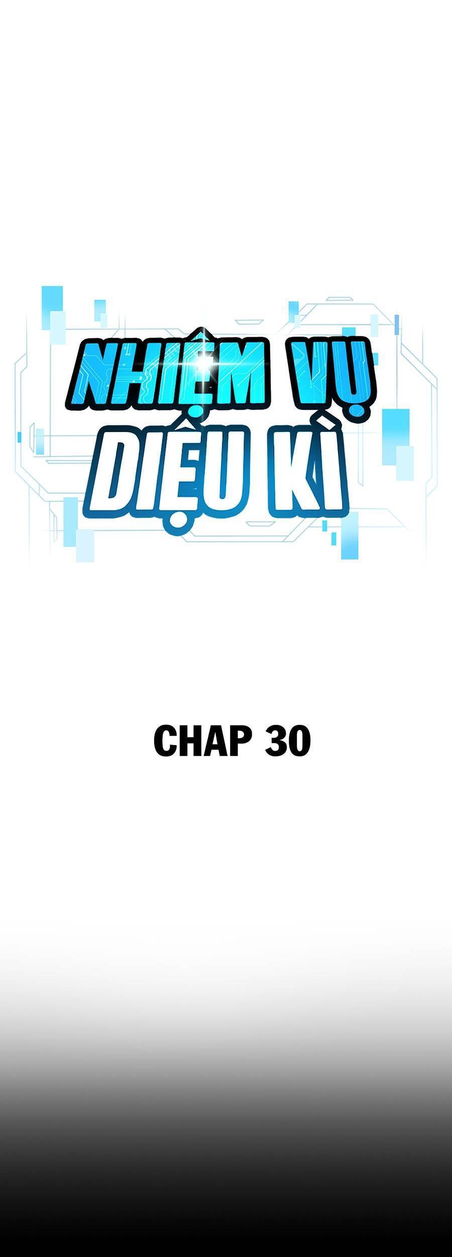 Nhiệm Vụ Diệu Kỳ Chapter 30 - 35