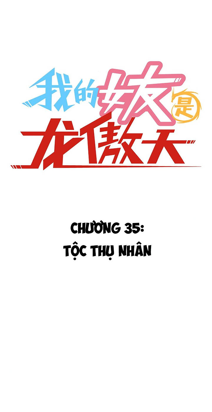 Bạn Gái Tôi Là Long Ngạo Thiên Chapter 35 - 2