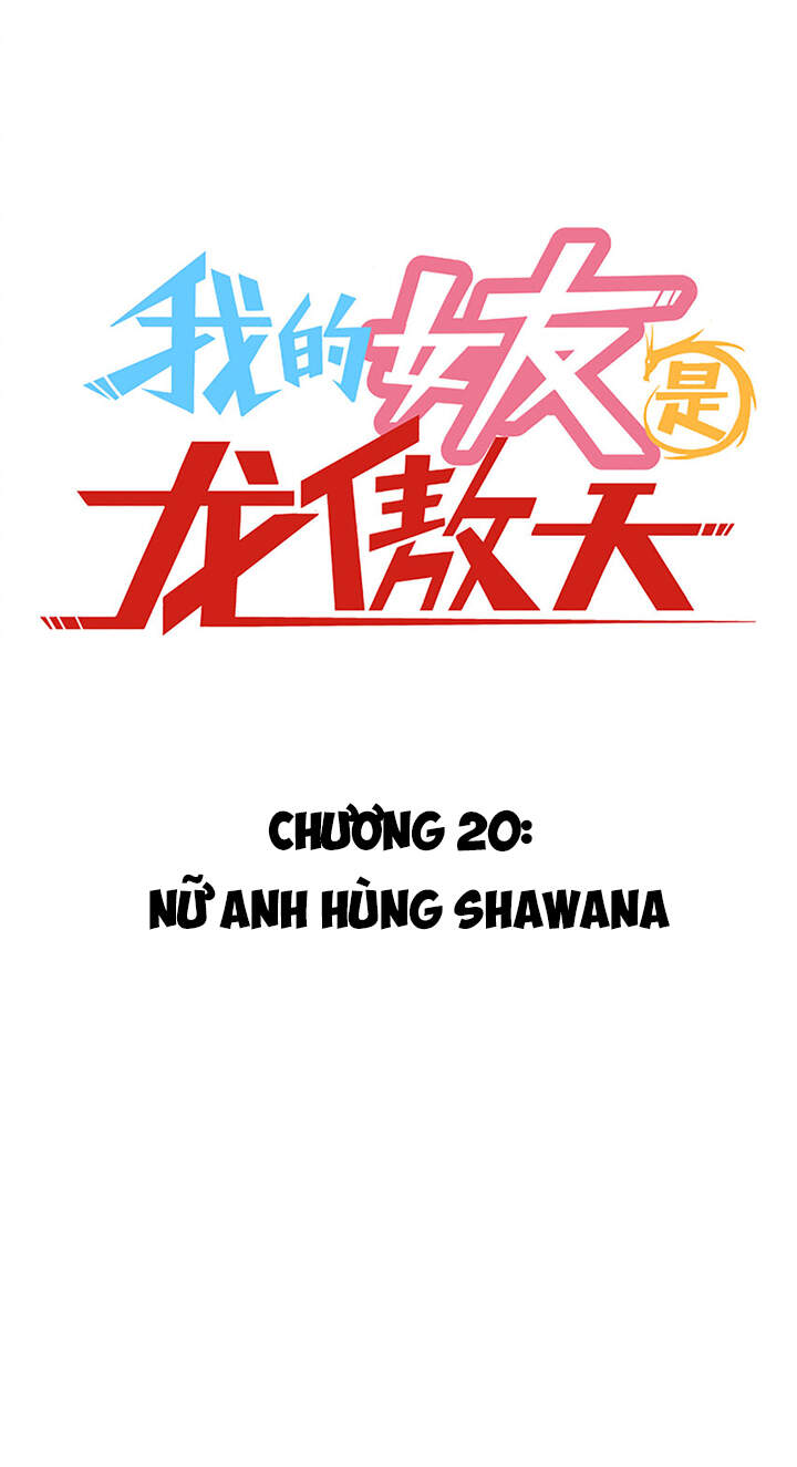 Bạn Gái Tôi Là Long Ngạo Thiên Chapter 20 - 3