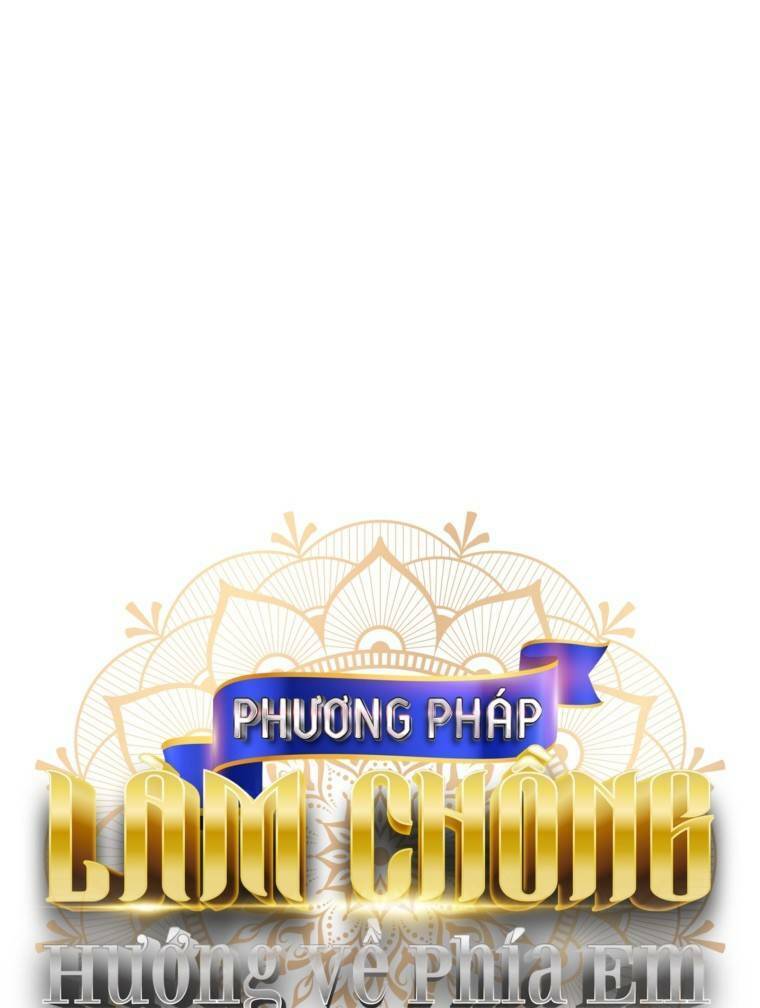 Phương Pháp Khiến Phu Quân Đứng Về Phía Tôi Chapter 9 - 6