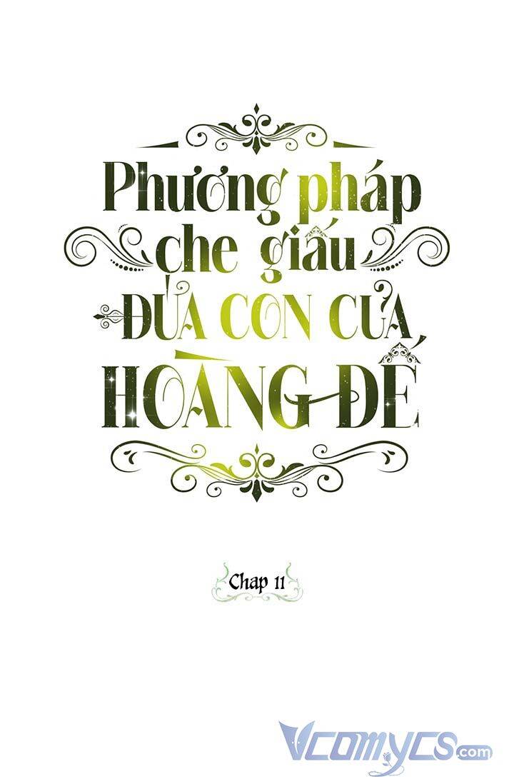 Phương Pháp Che Giấu Đứa Con Của Hoàng Đế Chapter 11 - 1