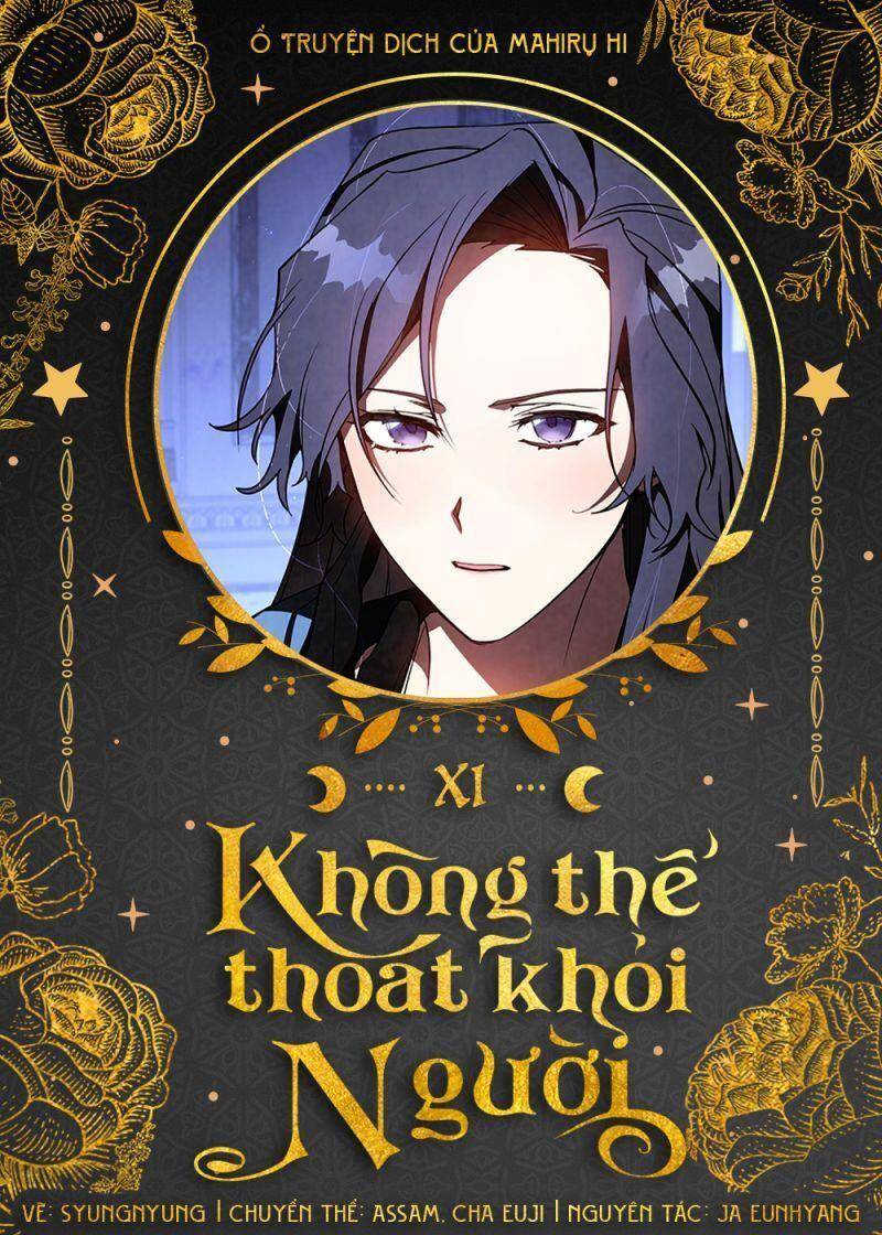 Không Thể Thoát Khỏi Người Chapter 11 - 1