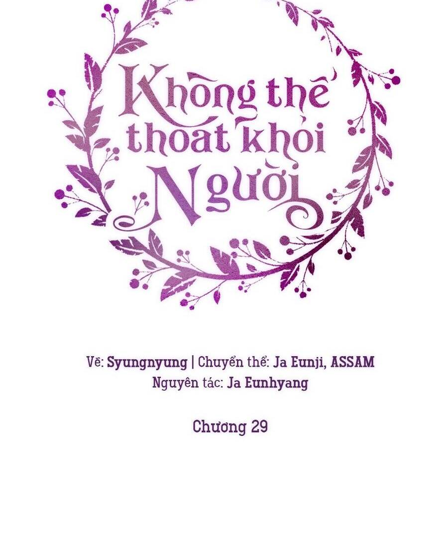 Không Thể Thoát Khỏi Người Chapter 29 - 25