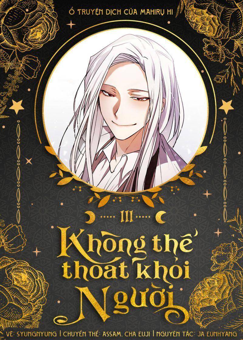 Không Thể Thoát Khỏi Người Chapter 3 - 1