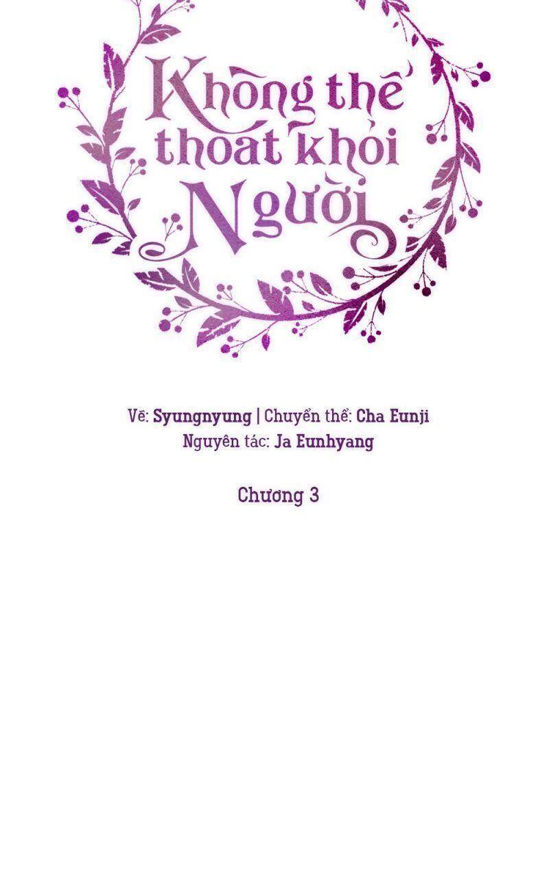 Không Thể Thoát Khỏi Người Chapter 3 - 45