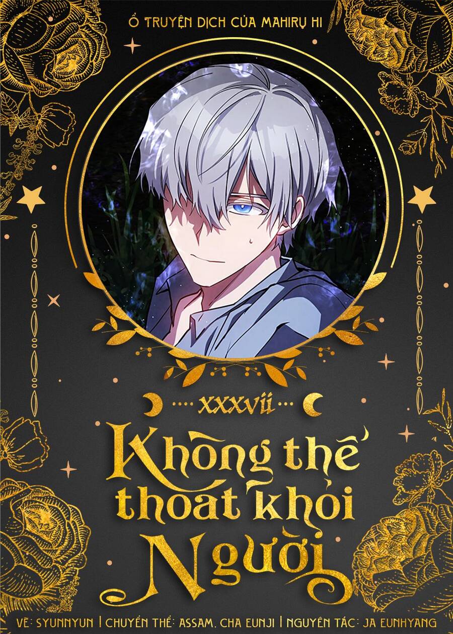 Không Thể Thoát Khỏi Người Chapter 37 - 1