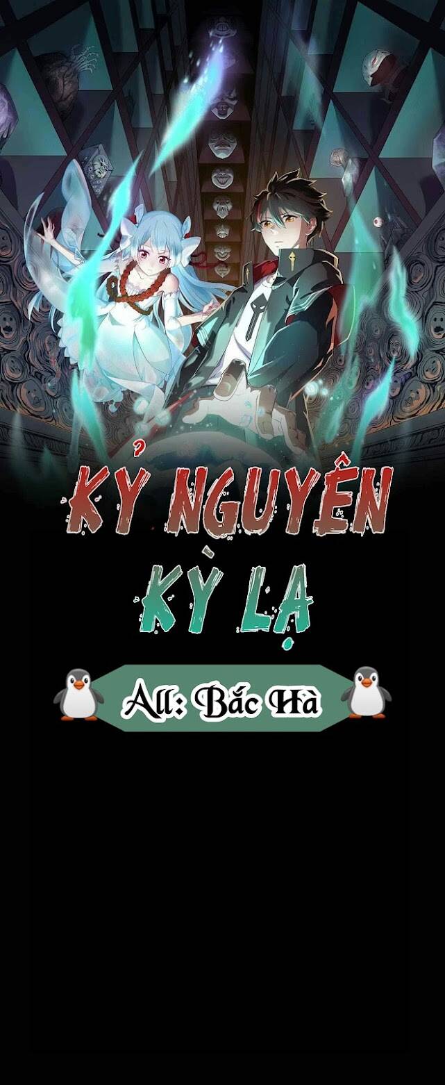 Kỷ Nguyên Kỳ Lạ Chapter 3 - 1