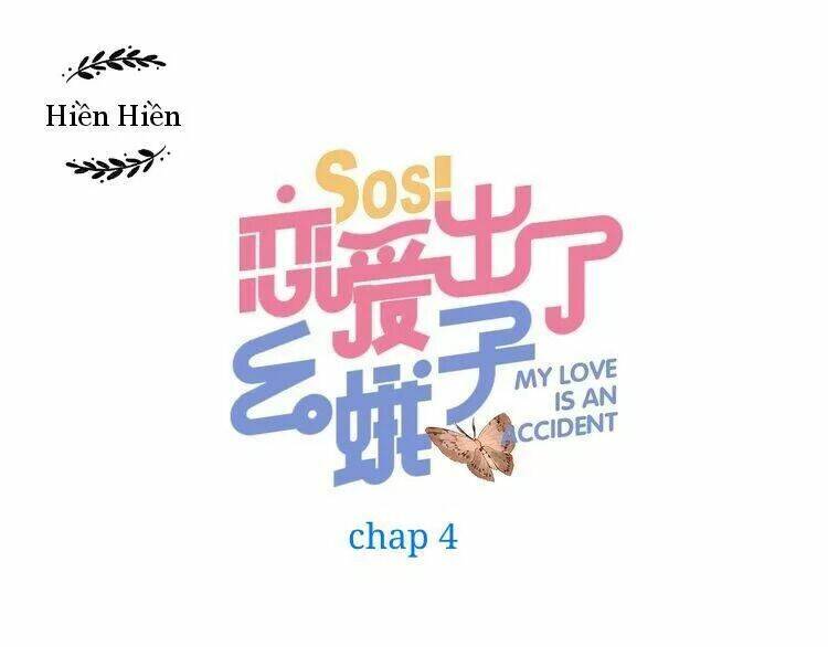 Sos! Tôi Đã Yêu Một Con Sâu Bướm Chapter 4 - 1