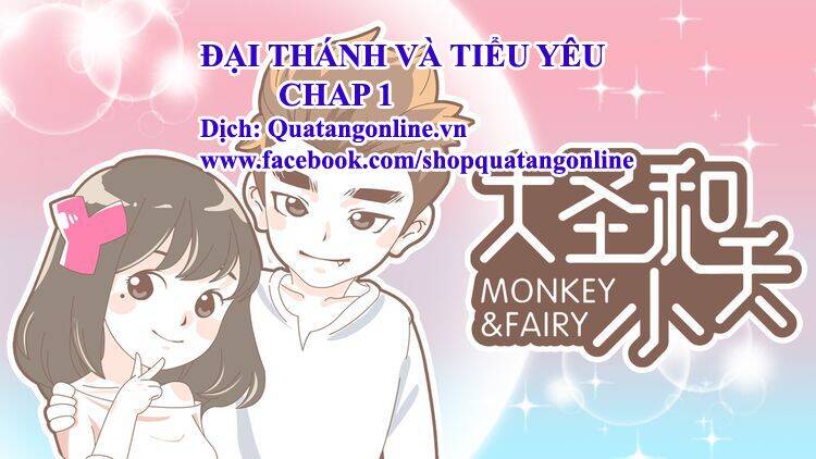 Đại Thánh Và Tiểu Yêu Chapter 1 - 1