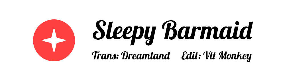 Sleepy Barmaid Chapter 17 - 1