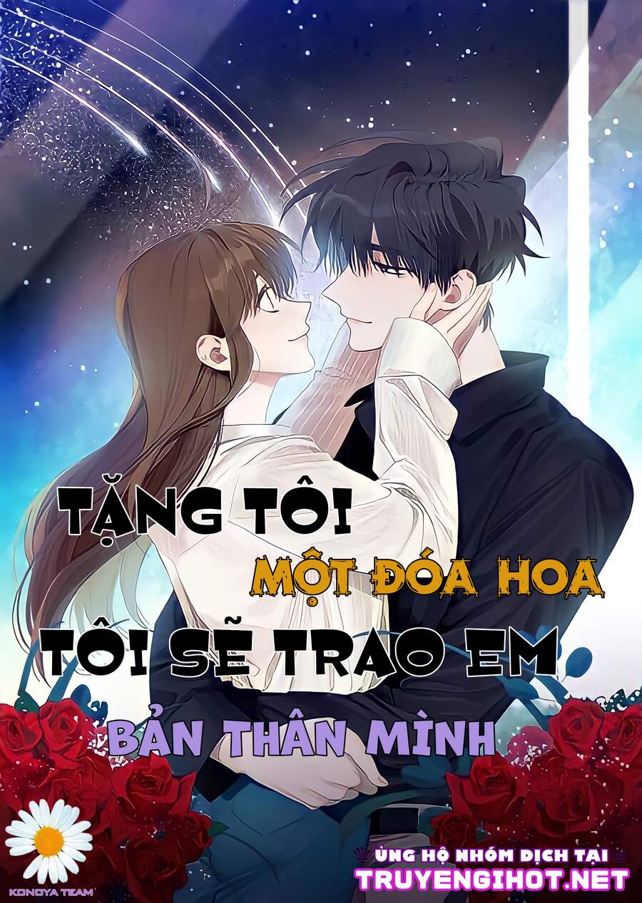 Tặng Tôi Một Đoá Hoa, Tôi Sẽ Trao Em Bản Thân Mình Chapter 13 - 1