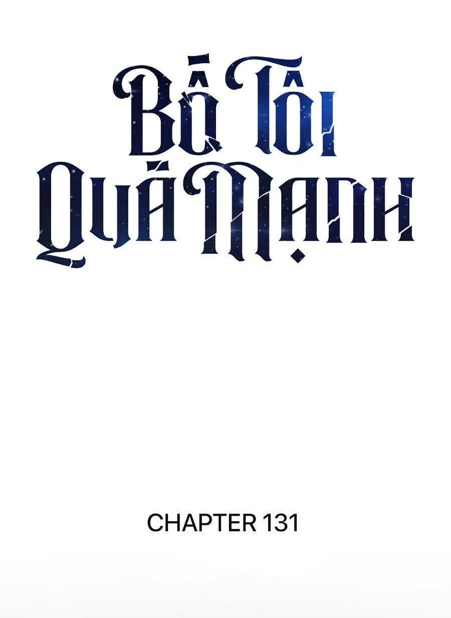 Bố Tôi Quá Mạnh Chapter 131 - 2