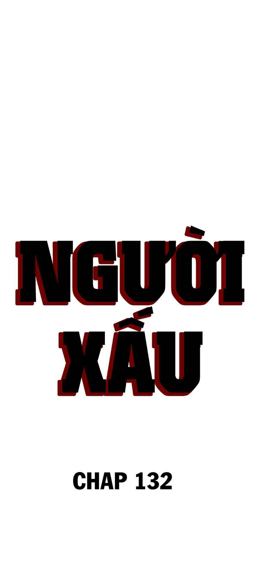 Người Xấu Chapter 132 - 5