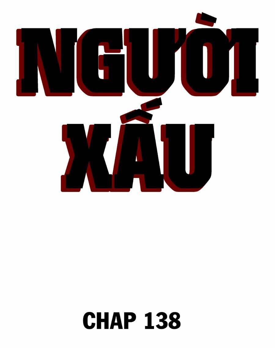 Người Xấu Chapter 138 - 7