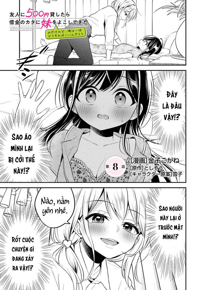 Yuujin Ni 500 Yen Kashitara Shakkin No Kata Ni Imouto Wo Yokoshitekita No Dakeredo, Ore Wa Ittai Dou Chapter 8 - 2