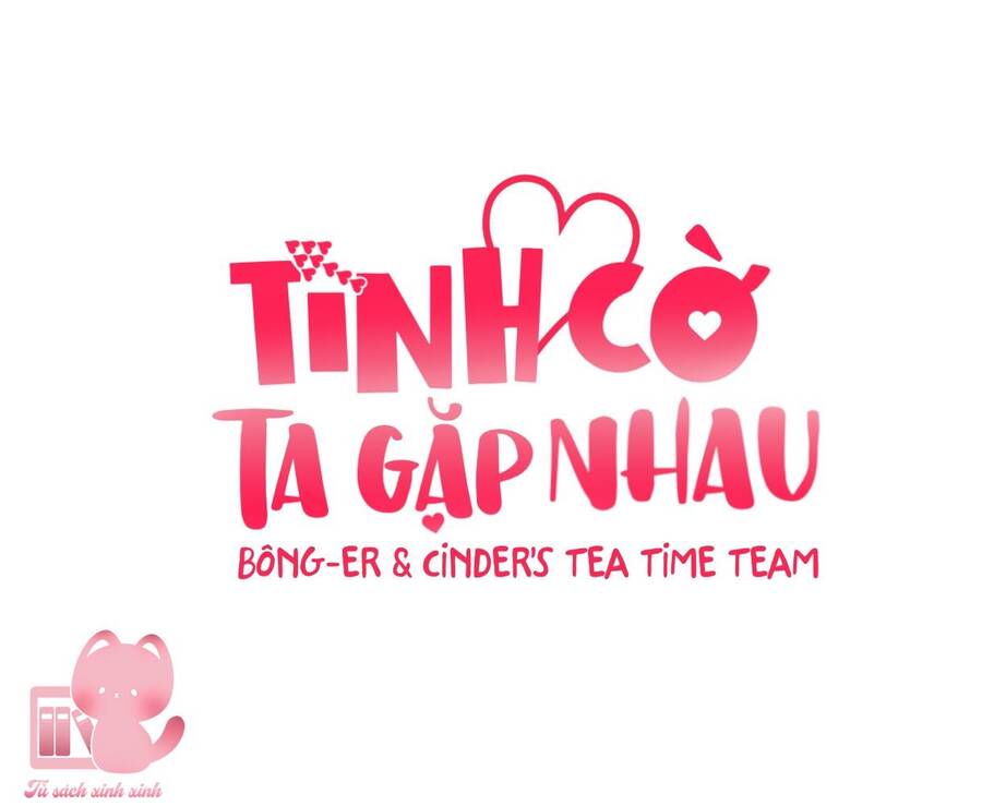 Tình Cờ Ta Gặp Nhau Chapter 4 - 12