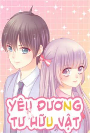 Yêu Đương Tư Hữu Vật Chapter 1 - 3